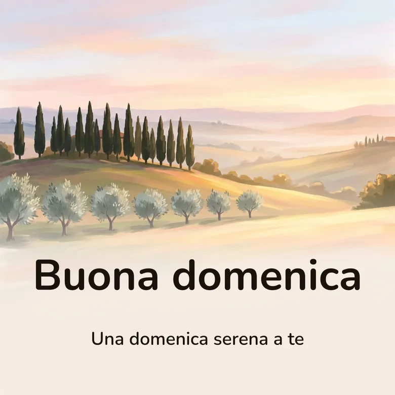 Immagine di buona domenica: colline al mattino con cipressi e una fila di ulivi nella luce dorata, con la scritta «Buona domenica» e «Una domenica serena a te»